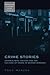 Crime Stories: Criminalistic Fantasy and the Culture of Crisis in Weimar Germany (Monographs in German History, 22)