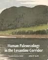 Human Paleoecology in the Levantine Corridor Human Paleoecology in the Levantine Corridor