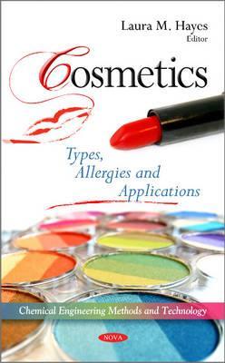 Cosmetics: Types, Allergies and Applications (Chemical Engineering Methods and Technology)