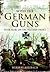 With the German Guns: Four Years on the Western Front