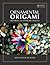 Ornamental Origami: Explori...