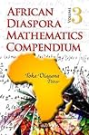 African Diaspora Mathematics Compendium