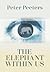 The Elephant Within Us. Peter Peeters