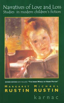 Narratives of Love and Loss: Studies in Modern Childrens Fiction, Revised Edition