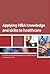 Applying MBA Knowledge and Skills to Healthcare