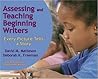 Assessing And Teaching Beginning Writers: Every Picture Tells a Story
