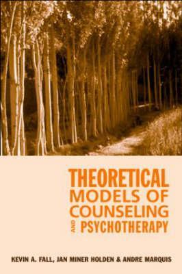 Theoretical Models of Counseling and Psychotherapy (Hardcover)