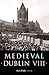 Medieval Dublin VIII: Proce...