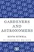 Gardeners and Astronomers