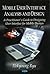 Mobile User Interface Analysis and Design: A Practitioner's Guide to Designing User Interfaces for Mobile Devices