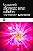 Asymmetric Electrostatic Forces and a New Electrostatic Generator (Computer Science, Technology and Applications)