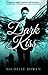Dark Kiss by Michelle Rowen
