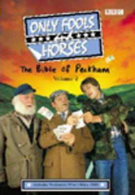 Only Fools and Horses: The Bible of Peckham, Volume 2