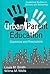 Urban Parent Education by Louis M. Smith