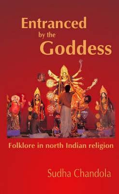 Entranced by the Goddess: Folklore in North Indian Religion