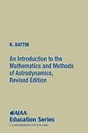 An Introduction to the Mathematics and Methods of Astrodynamics, Revised Edition (AIAA Education)