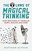 The 7 Laws of Magical Thinking