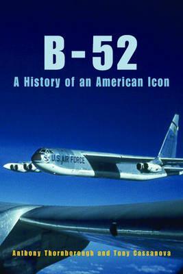 B-52: A History of an American Icon