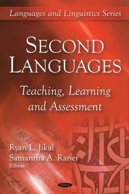Second Languages: Teaching, Learning and Assessment (Languages and Linguistics)