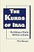 The Kurds of Iraq: Building...