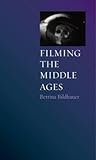 Filming the Middle Ages