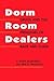 Dorm Room Dealers: Drugs and the Privileges of Race and Class