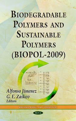 Biodegradable Polymers and Sustainable Polymers: Biopol-2009 (Materials Science and Technologies)