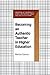 Becoming an Authentic Teacher in Higher Education (Professional Practices in Adult Education and Human Resource Development Series)