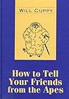 How to Tell Your Friends from the Apes by Will Cuppy