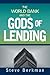 The World Bank and the Gods of Lending