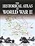 The Historical Atlas of World War II
