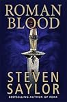 Roman Blood by Steven Saylor Roman Blood by Steven Saylor