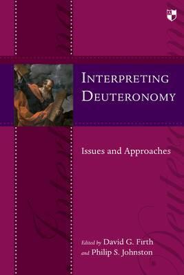 Interpreting Deuteronomy: Issues And Approaches