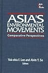 Asia's Environmental Movements in Comparative Perspective (Asia and the Pacific)