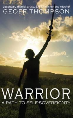 Warrior: A Path to Self-Sovereignty