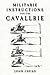 Militarie Instructions for the Cavallrie