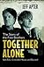 Together Alone: The Story of the Finn Brothers