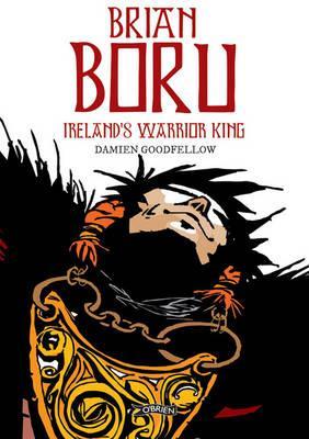 Brian Boru: Ireland's Warrior King (Paperback)