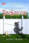 Petualangan Tom Sawyer by Mark Twain Petualangan Tom Sawyer by Mark Twain