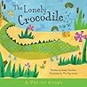 The Lonely Crocodile by Emily Hawkins