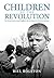 Children of the Revolution by Bill Rolston Children of the Revolution by Bill Rolston