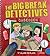 The Big Break Detectives casebook