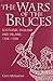 The Wars of the Bruces: Sco...