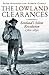 The Lowland Clearances: Scotland's Silent Revolution, 1760 - 1830