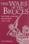 The Wars of the Bruces by Colm McNamee
