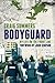 Bodyguard: My Life on the F...