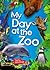 My Day at the Zoo