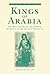 Kings of Arabia: The Rise and Set of the Turkish Sovranty in the Arabian Peninsula (Folios Archive Library)