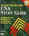 Netware Training Guide: Cna Study Guide/Book and Disk