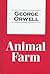 Animal Farm by George Orwell